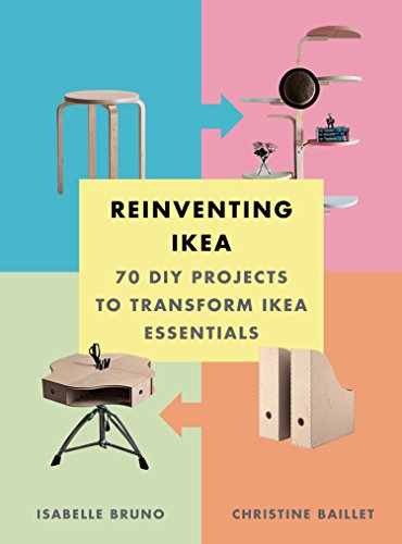 Stock image for Reinventing Ikea: 70 DIY Projects to Transform Ikea Essentials for sale by SecondSale