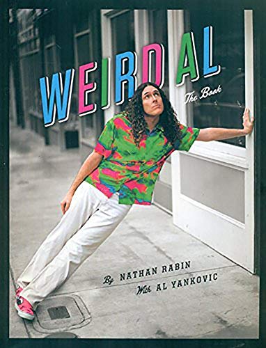 Stock image for Scholastic Weird Al: The Book for sale by ThriftBooks-Atlanta