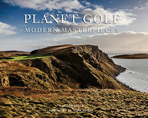 Stock image for Planet Golf Modern Masterpieces: The World  s Greatest Modern Golf Courses for sale by BooksRun