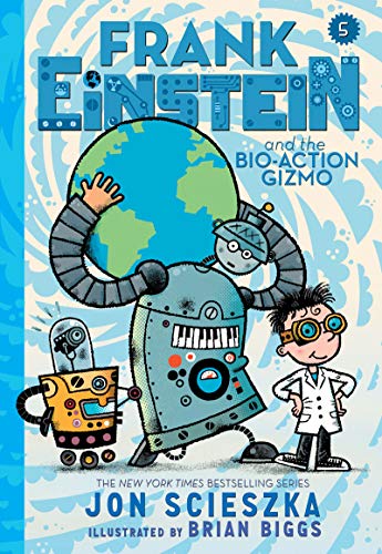 Beispielbild fr Frank Einstein and the Bio-Action Gizmo (Frank Einstein Series #5): Book Five zum Verkauf von SecondSale