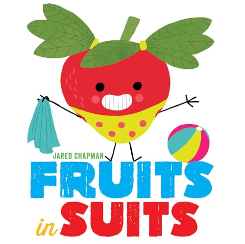 Beispielbild fr Fruits in Suits zum Verkauf von Better World Books