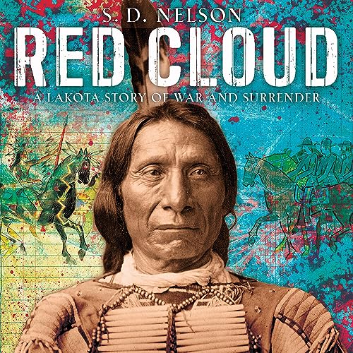 9781419723131: Red Cloud: A Lakota Story of War and Surrender