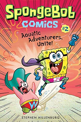 Imagen de archivo de SpongeBob Comics: Book 2: Aquatic Adventurers, Unite! a la venta por Zoom Books Company