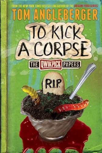 Stock image for To Kick a Corpse : The Qwikpick Papers for sale by Better World Books: West