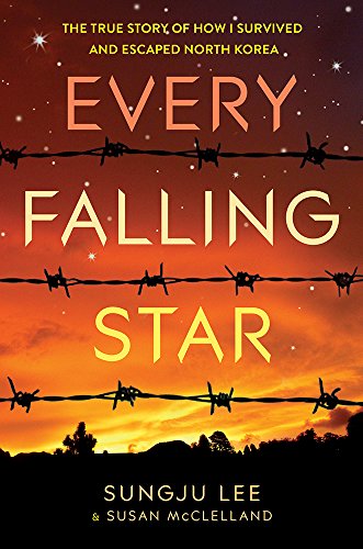 Beispielbild fr Every Falling Star (UK edition): The True Story of How I Survived and Escaped North Korea zum Verkauf von WorldofBooks