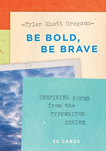 Imagen de archivo de Be Bold, Be Brave: 30 Cards (Postcard Book): Inspiring Poems from the Typewriter Series a la venta por PlumCircle