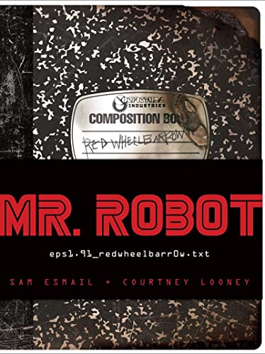 9781419724428: Mr. Robot: Red Wheelbarrow: (eps1.91_redwheelbarr0w.txt)