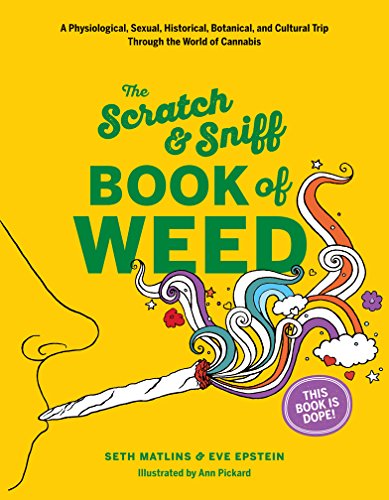 Stock image for The Scratch &amp; Sniff Book of Weed for sale by Blackwell's