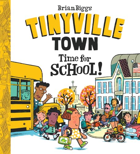 Beispielbild fr Time for School! (A Tinyville Town Book) zum Verkauf von Better World Books