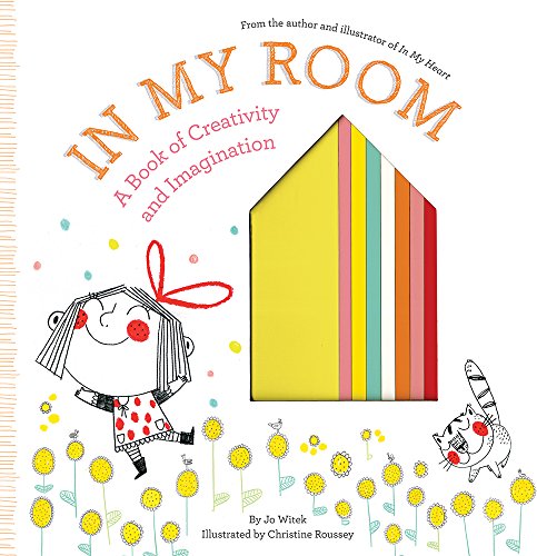 9781419726446: In My Room: A Book of Creativity and Imagination (Growing Hearts)