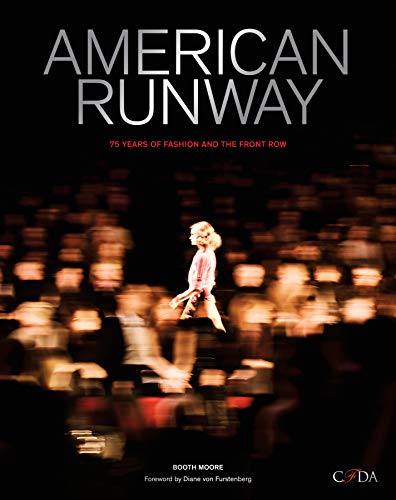 Imagen de archivo de American Runway: 75 Years of Fashion and the Front Row a la venta por Housing Works Online Bookstore