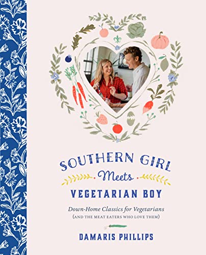 Stock image for SOUTHERN GIRL meets VEGETARIAN BOY Down-Home Classics for Vegetarians (and the Meat Eaters Who Love Them) for sale by COOK AND BAKERS BOOKS