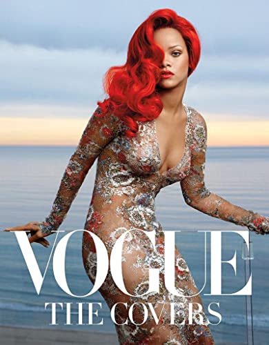 Stock image for Vogue : the covers / by Dodie Kazanjian ; foreword by Hamish Bowles for sale by Licus Media