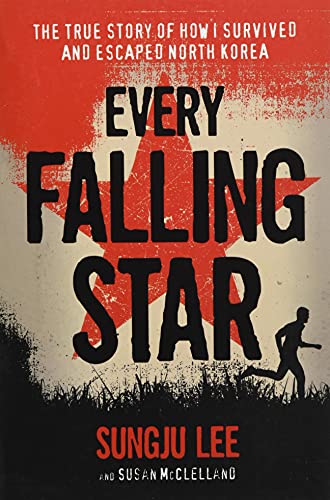 Stock image for Every Falling Star: The True Story of How I Survived and Escaped North Korea for sale by Dream Books Co.