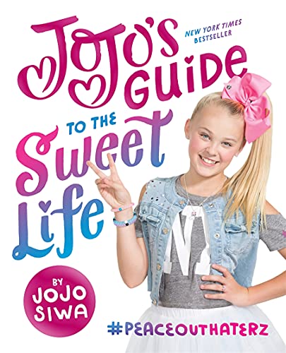 Stock image for JoJo's Guide to the Sweet Life: #PeaceOutHaterz for sale by Gulf Coast Books
