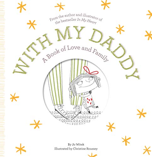 Beispielbild fr With My Daddy: A Book of Love and Family (Growing Hearts) zum Verkauf von HPB-Ruby