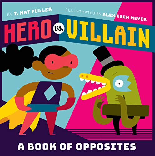 Beispielbild fr Hero vs. Villain: A Book of Opposites zum Verkauf von WorldofBooks