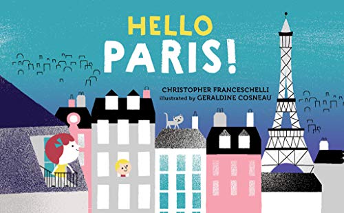 Imagen de archivo de Hello, Paris! (Hello, Big City!) a la venta por More Than Words