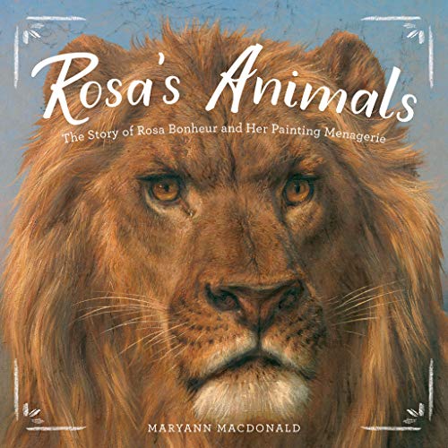 Beispielbild fr Rosa's Animals: The Story of Rosa Bonheur and Her Painting Menagerie zum Verkauf von ThriftBooks-Atlanta