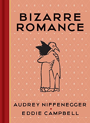 9781419728532: Bizarre Romance: Audrey Niffenegger - Eddie Campbell