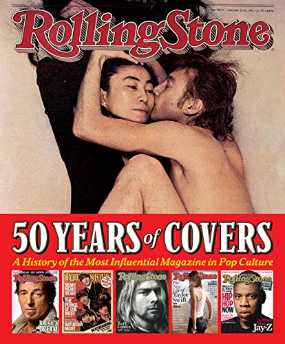 Beispielbild fr Rolling Stone 50 Years of Covers: A History of the Most Influential Magazine in Pop Culture zum Verkauf von BooksRun