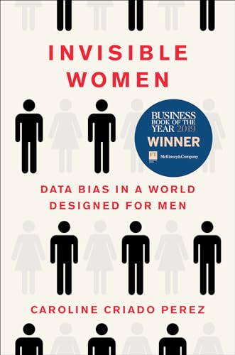 Imagen de archivo de Invisible Women: Data Bias in a World Designed for Men a la venta por WorldofBooks