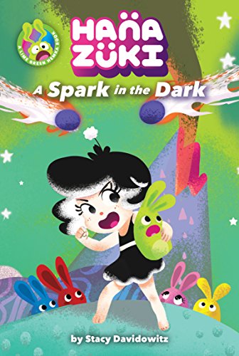 Beispielbild fr Hanazuki: a Spark in the Dark : (a Hanazuki Chapter Book) zum Verkauf von Better World Books