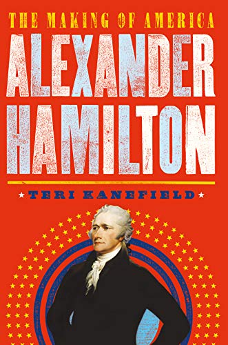 9781419729430: Alexander Hamilton: The Making of America #1