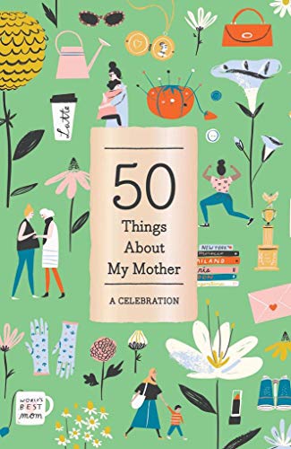 Imagen de archivo de 50 Things About My Mother (Fill-in Gift Book): A Celebration a la venta por WorldofBooks
