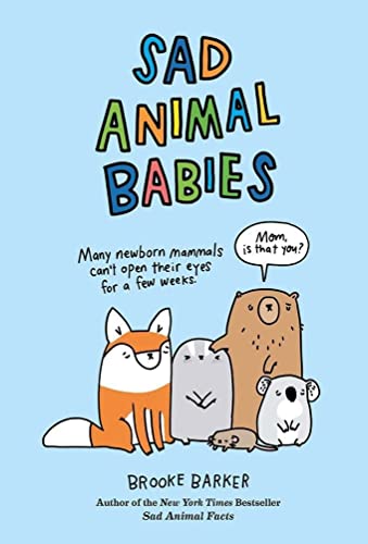 Beispielbild fr Sad Animal Babies zum Verkauf von Dream Books Co.