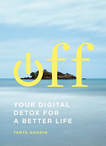 Stock image for Off Your Digital Detox for a B for sale by SecondSale
