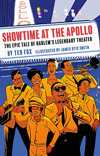 Imagen de archivo de Showtime at the Apollo: The Epic Tale of Harlem's Legendary Theater a la venta por SecondSale