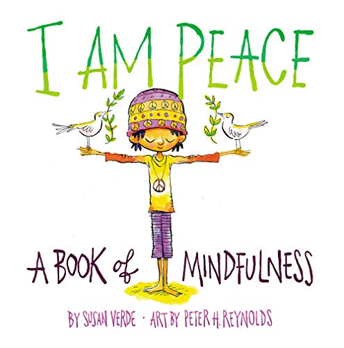 Beispielbild fr I Am Peace: A Book of Mindfulness (I Am Books) zum Verkauf von SecondSale