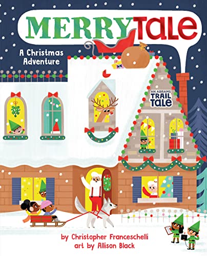 Stock image for Merrytale (An Abrams Trail Tale): A Christmas Adventure for sale by SecondSale