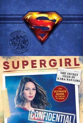 Beispielbild fr Supergirl: the Secret Files of Kara Danvers : The Ultimate Guide to the Hit TV Show zum Verkauf von Better World Books