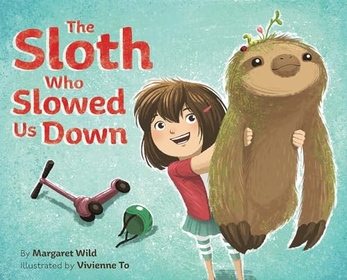 Stock image for The Sloth Who Slowed Us Down: A Picture Book for sale by KuleliBooks