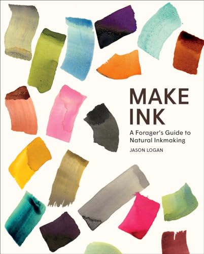 9781419732430: Make Ink: A Forager's Guide to Natural Inkmaking