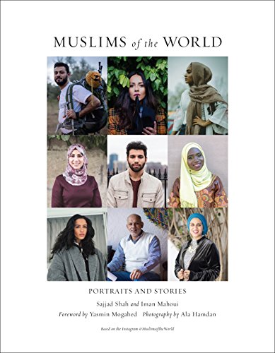 Beispielbild fr Muslims of the World: Portraits and Stories of Hope, Survival, Loss, and Love zum Verkauf von SecondSale