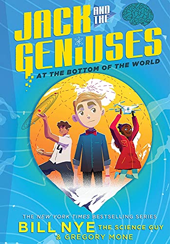 9781419732881: Jack and the Geniuses: At the Bottom of the World: 1 (Jack and the Geniuses, 1)