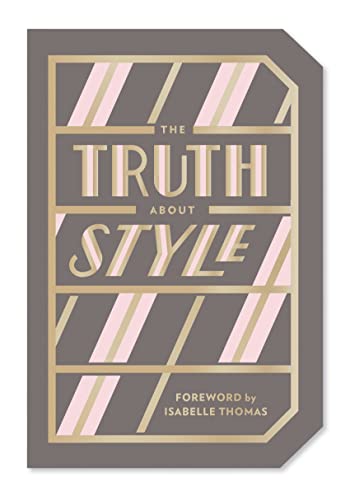 Beispielbild fr The Truth About Style: Quote Gift Book zum Verkauf von Ebooksweb