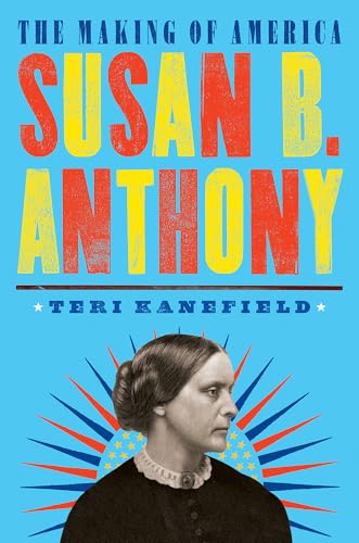 9781419734014: Susan B. Anthony: The Making of America #4