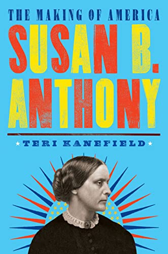 Stock image for Susan B. Anthony: The Making of America #4 for sale by SecondSale