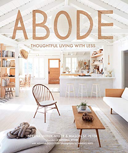 9781419734540: Abode: Thoughtful Living with Less