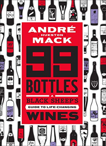 Beispielbild fr 99 Bottles: A Black Sheep's Guide to Life-Changing Wines zum Verkauf von SecondSale