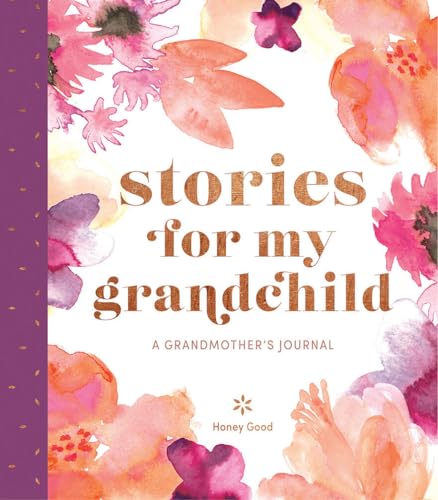 Imagen de archivo de Stories for My Grandchild: A Grandmothers Journal a la venta por Goodwill of Colorado