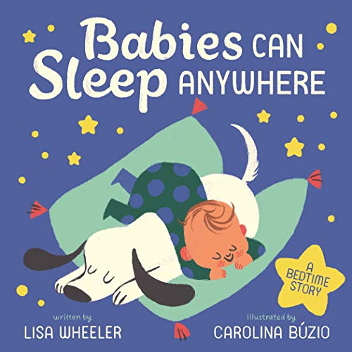Stock image for Babies Can Sleep Anywhere for sale by SecondSale