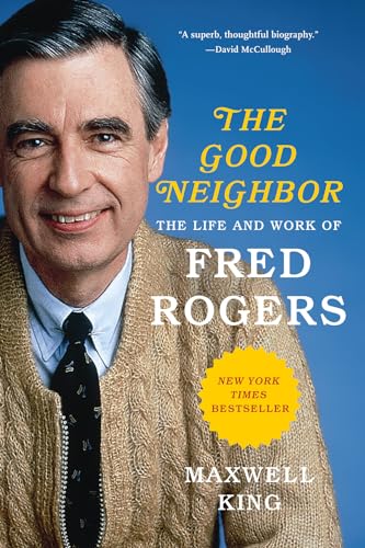 Stock image for Good Neighbor: The Life and Work of Fred Rogers for sale by SecondSale