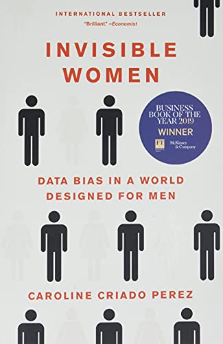 Imagen de archivo de Invisible Women: Data Bias in a World Designed for Men a la venta por ICTBooks