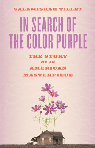 Stock image for In Search of the Color Purple: The Story of an American Masterpiece (Books About Books) for sale by BookOutlet