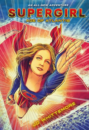 Imagen de archivo de Supergirl: Age of Atlantis: (Supergirl Book 1) a la venta por Russell Books